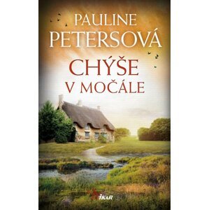 Chýše v močále - Pauline Peters