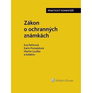 Zákon o ochranných známkách. Praktický komentář (441/2003 Sb.) - Eva a kolektiv Peřinová