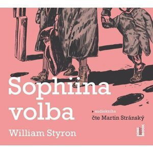 Sophiina volba - 3 CDmp3 (Čte Martin Stránský) - William Styron