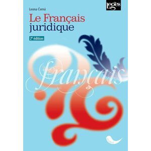 Le Français juridique 2e édition - Leona Černá