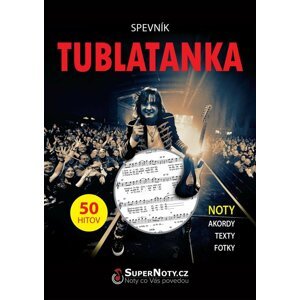 Spevník Tublatanka - Noty, akordy, texty - Tublatanka