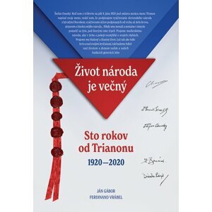 Život národa je večný - Ján Gábor; Ferdinand Vrábel