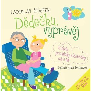 Dědečku, vyprávěj - Ladislav Špaček