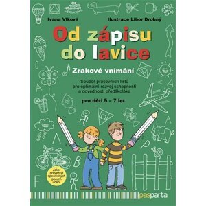 Od zápisu do lavice 7. díl - Zrakové vnímání - Ivana Vlková