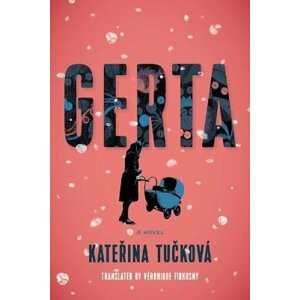 Gerta : A Novel - Kateřina Tučková