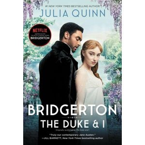 Bridgerton: The Duke and I (Bridgertons Book 1) - Julia Quinn