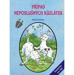 Případ neposlušných kůzlátek - Simona Petrová