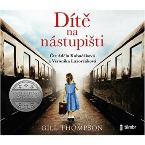 Dítě na nástupišti - audioknihovna - Gill Thompson