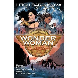 Wonder Woman - Válkonoška - Leigh Bardugo