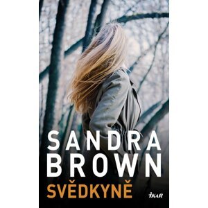 Svědkyně - Sandra Brown