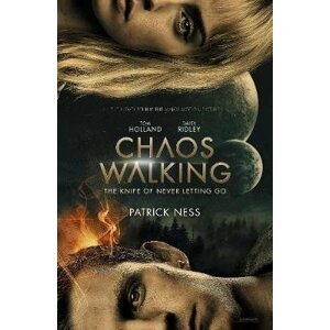 Chaos Walking : Book 1 The Knife of Never Letting Go - Patrick Ness