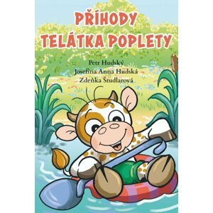 Příhody telátka poplety - Karolína Anna Hudská