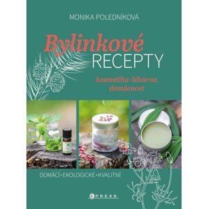 Bylinkové recepty  - Monika Poledníková