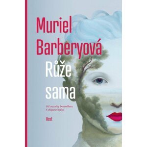 Růže sama - Muriel Barbery