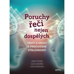 Poruchy řeči nejen dospělých - Štěpán Josef