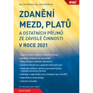 Zdanění mezd, platů a ostatních příjmů ze závislé činnosti v roce 2021 - Iva Rindová