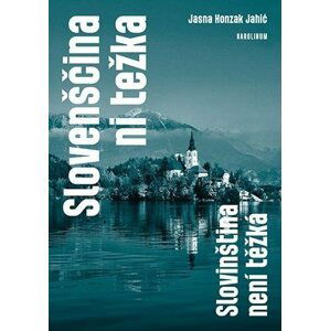 Slovenščina ni težka / Slovinština není těžká, 4.  vydání - Jansa Honzak Jahić
