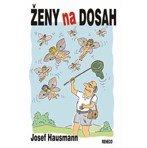 Ženy na dosah, 2.  vydání - Josef Hausmann