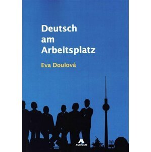 Deutsch am Arbeitsplatz - Eva Doulová