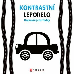 Kontrastní leporelo: Dopravní prostředky - autorů kolektiv