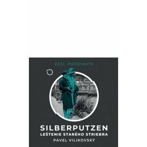 Silberputzen - CDmp3 (Čte Peter Gábor) - Pavel Vilikovský