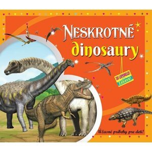 Neskrotné dinosaury