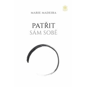 Patřit sám sobě - Marie Madeira