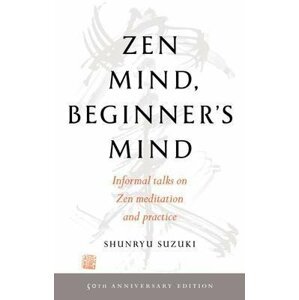 Zen Mind, Beginner´s Mind - Shunryu Suzuki