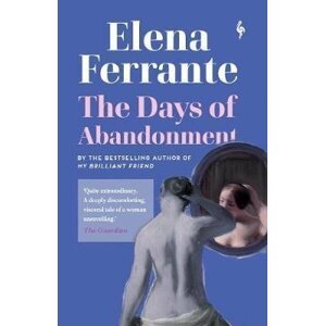 The Days of Abandonment - Elena Ferrante