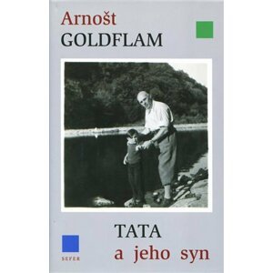 Tata a jeho syn - Arnošt Goldflam