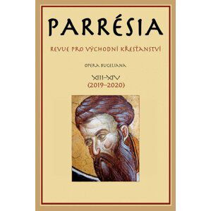 Parrésia XIII. + XIV. - Revue pro východní křesťanství - autorů kolektiv