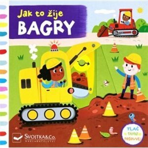 Jak to žije - Bagry - Edita Hajdu