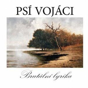 Brutální Lyrika - 2 LP -  Psí vojáci