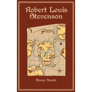 Robert Louis Stevenson : Seven Novels - Robert Louis Stevenson