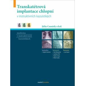 Transkatétrová implantace chlopní v instruktivních kazuistikách - Júlia Csanády