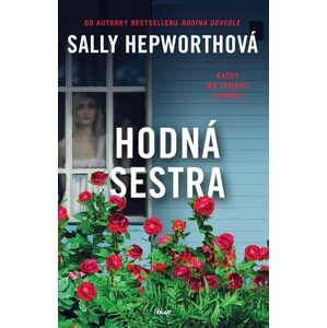 Hodná sestra - Sally Hepworth