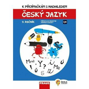 Český jazyk 9. ročník - K přijímačkám s nadhledem 2v1 Hybridní publikace