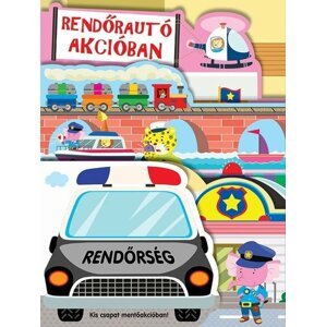 Rendorautó akcióban