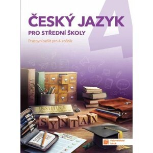 Český jazyk 4 - pracovní sešit pro SŠ