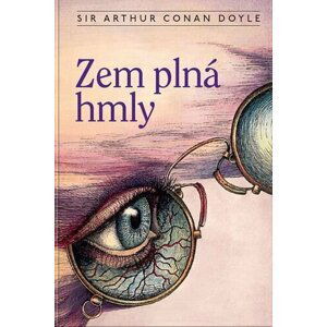 Zem plná hmly - Arthur Conan Doyle