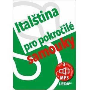 Italština nejen pro pokročilé samouky + mp3 - Růžena Hálová