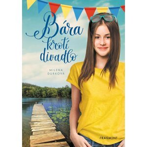 Bára krotí divadlo - Milena Durková