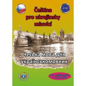 Čeština pro ukrajinsky mluvící A1-A2 (pro začátečníky a samouky) - Štěpánka Pařízková