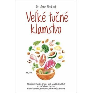 Veľké tučné klamstvo - Anne Fleck