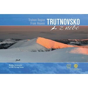 Trutnovsko z nebe - Radka Srněnská