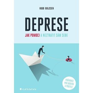 Deprese – jak pomoci a neztratit sám sebe - Huub Buijssen