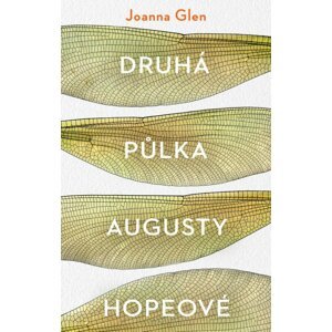 Druhá půlka Augusty Hopeové - Joanna Glen