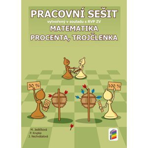 Matematika - Procenta, trojčlenka - Pracovní sešit, 3.  vydání - Michaela Jedličková