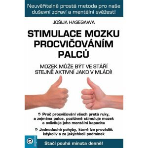 Stimulace mozku procvičováním palců - Jošija Hasegawa