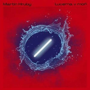 Lucerna v moři - CD - Martin Hrubý